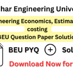 BEU PYQ Engineering Economics, Estimation & costing